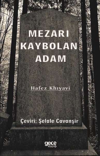 Mezarı Kaybolan Adam Hafez Khıyavi