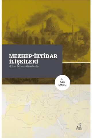 Mezhep-İktidar İlişkileri Fatih Sancılı