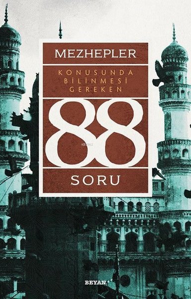 Mezhepler Konusunda Bilinmesi Gereken 88 Soru Kolektif