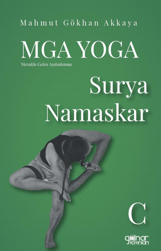 MGA Yoga: Merakla Gelen Aydınlanma - Surya Namaskar Mahmut Gökkan Akka