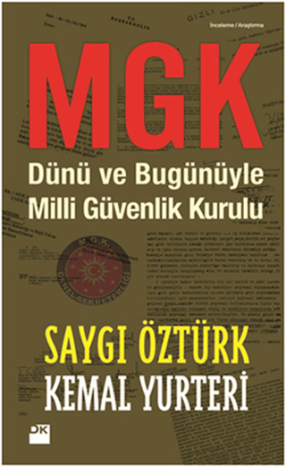 MGK - Dünü ve Bugünüyle Milli Güvenlik Kurulu %26 indirimli Saygı Öztü