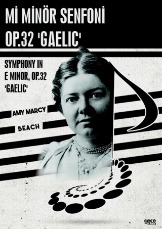 Mi Minör Senfoni Op.32 Gaelic - Symphony in E minor Op.32 Gaelic Amy M