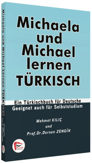 Michaela und Michael Lernen Türkisch Mehmet Kılıç