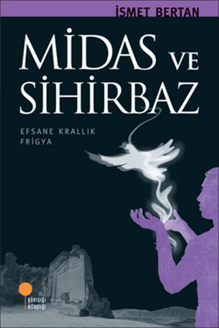 Midas ve Sihirbaz İsmet Bertan