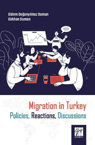 Migration in Turkey Policies, Reactions, Discussions Didem Doğanyılmaz