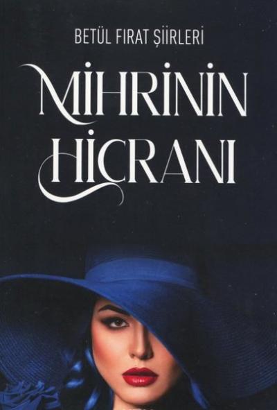 Mihrinin Hicranı - Betül Fırat Şiirleri Betül Fırat