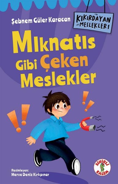 Mıknatıs Gibi Çeken Meslekler - Kıkırdayan Meslekler 1 Şebnem Güler Ka