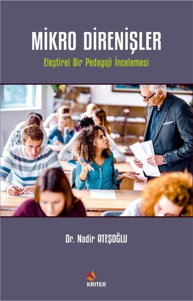 Mikro Direnişler - Eleştirel Bir Pedagoji İncelemesi Nadir Ateşoğlu