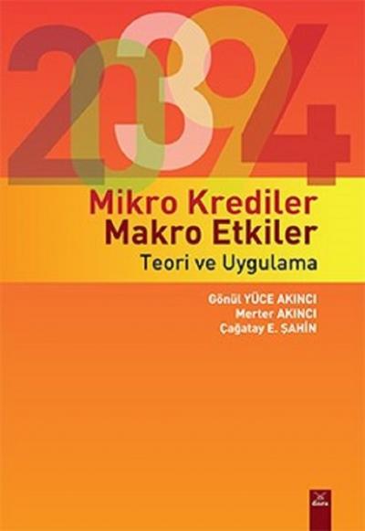 Mikro Krediler Makro Etkiler - Teori ve Uygulama Gönül Yüce Akıncı