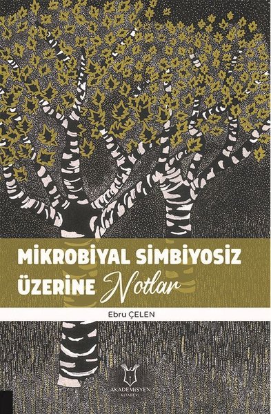 Mikrobiyal Simbiyosiz Üzerine Notlar Ebru Çelen