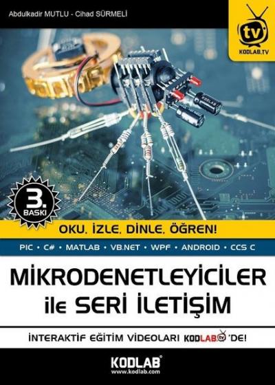 Mikrodenetleyiciler İle Seri İletişim Abdulkadir Mutlu