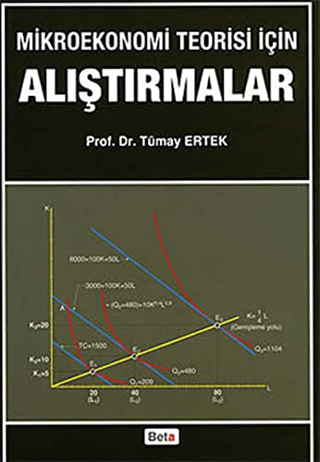 Mikroekonomi Teorisi İçin Alıştırmalar %10 indirimli Tümay Ertek