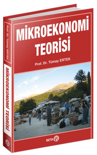 Mikroekonomi Teorisi %10 indirimli Prof. Dr. Tümay Ertek