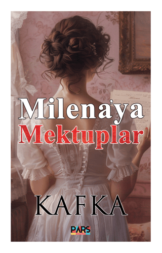 Milena'ya Mektuplar Franz Kafka