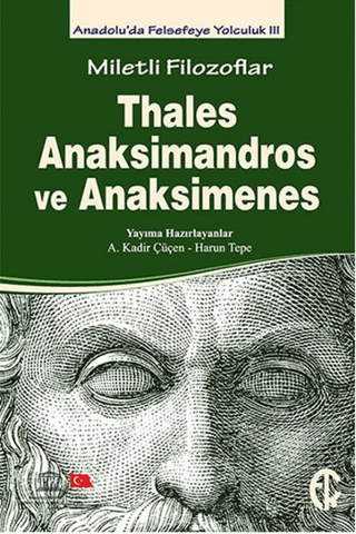 Miletli Filozoflar: Thales, Anaksimandros ve Anaksimenes Kolektif