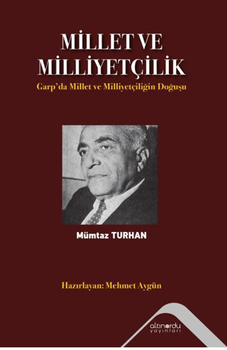 Millet ve Milliyetçilik - Garp'da Millet ve Milliyetçiliğin Doğuşu Müm