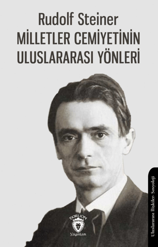 Milletler Cemiyetinin Uluslararası Yönleri Rudolf Steiner