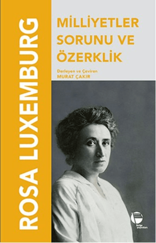 Milletler Sorunu Ve Özerklik Rosa Luxemburg