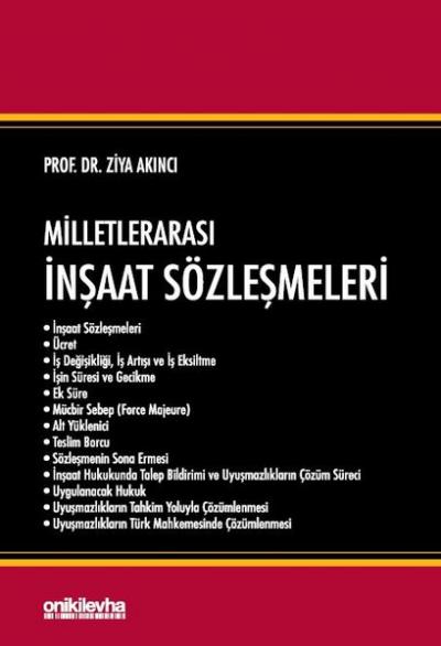 Milletlerarası İnşaat Sözleşmeleri (Ciltli) Ziya Akıncı