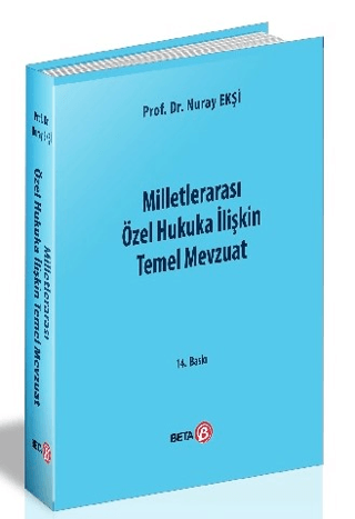 Milletlerarası Özel Hukuka İlişkin Temel Mevzuat (Ciltli) Nuray Ekşi