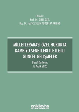 Milletlerarası Özel Hukukta Kambiyo Senetleri İle İlgili Güncel Gelişm