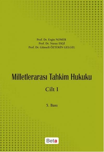 Milletlerarası Tahkim Hukuku 1. Cilt %10 indirimli Ergin Nomer