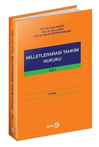 Milletlerarası Tahkim Hukuku 1. Cilt %10 indirimli Ergin Nomer