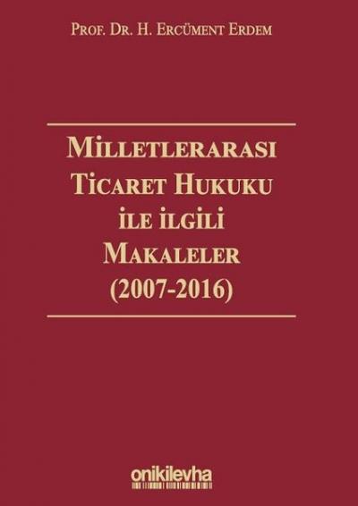 Milletlerarası Ticaret Hukuku ile İlgili Makaleler (Ciltli) H. Ercümen