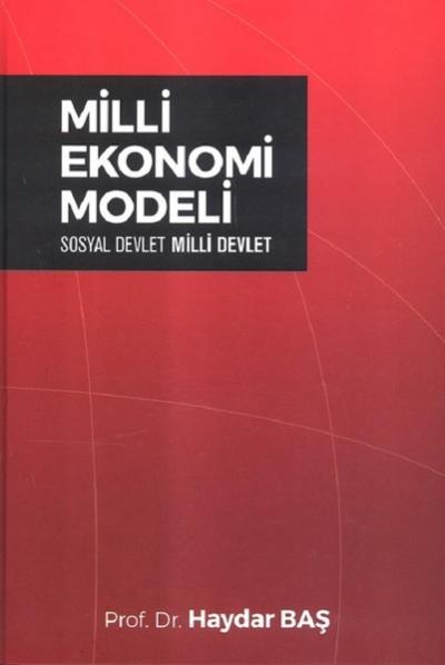 Milli Ekonomi Modeli Haydar Baş