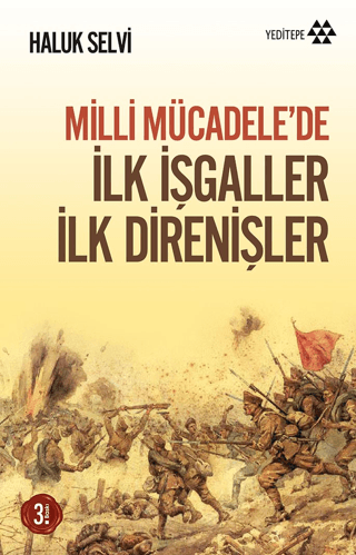 Milli Mücadele'de İlk İşgaller İlk Direnişler %30 indirimli Haluk Selv