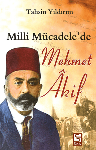 Milli Mücadele'de Mehmet Akif %33 indirimli Tahsin Yıldırım