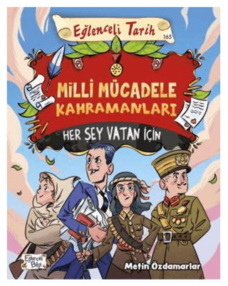 Milli Mücadele Kahramanları - Her Şey Vatan İçin Metin Özdamarlar