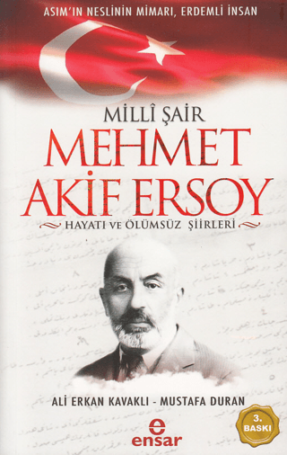 Milli Şair Mehmet Akif Ersoy Hayatı ve Ölümsüz Şiirleri Ali Erkan Kava