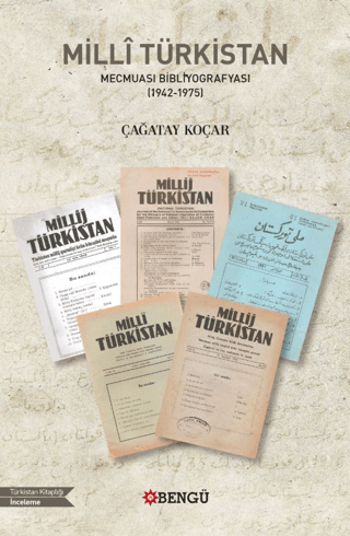 Milli Türkistan Mecmuası Bibliyografyası (1942-1975) Çağatay Koçar