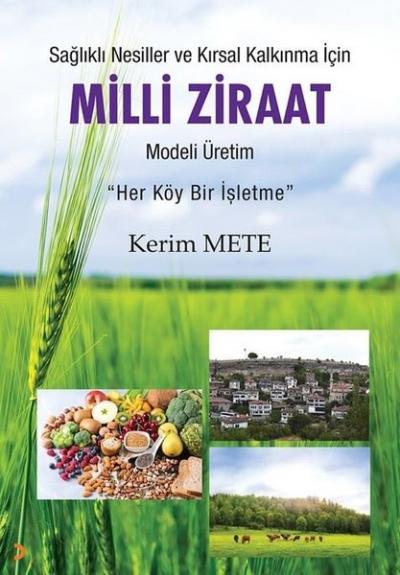 Milli Ziraat Modeli Üretim - Sağlıklı Nesiller ve Kırsal Kalkınma için