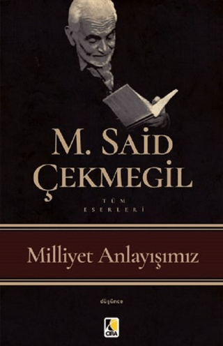 Milliyet Anlayışımız M. Said Çekmegil