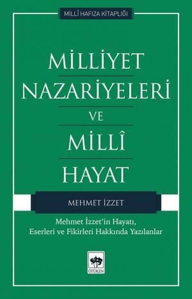 Milliyet Nazariyeleri ve Milli Hayat Mehmet İzzet