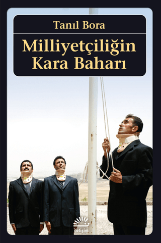 Milliyetçiliğin Kara Baharı Tanıl Bora