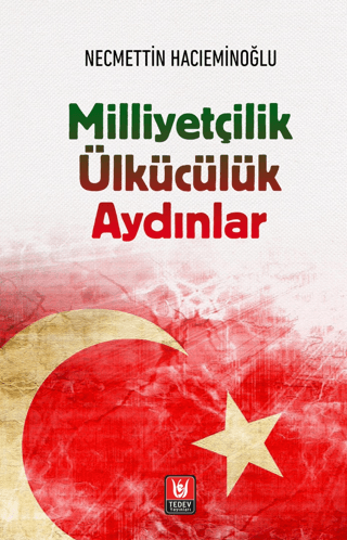 Milliyetçilik Ülkücülük Aydınlar Necmettin Hacıeminoğlu