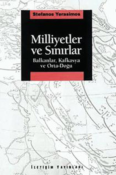 Milliyetler ve Sınırlar Stefanos Yerasimos