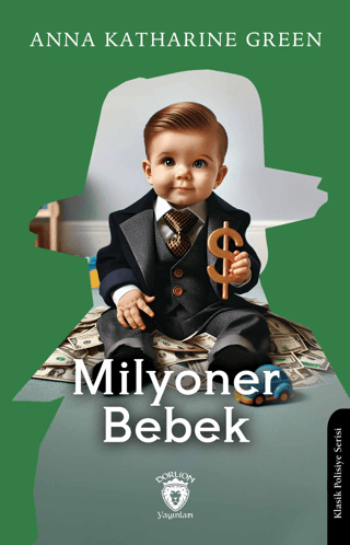 Milyoner Bebek Anna Katharine Green