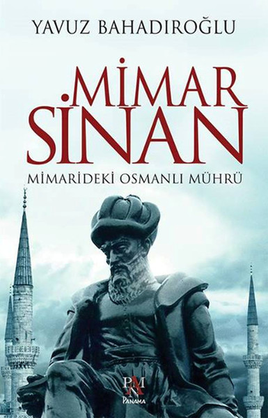 Mimar Sinan Mimarideki Osmanlı Mührü %25 indirimli Yavuz Bahadıroğlu