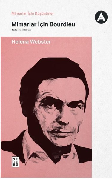 Mimarlar İçin Bourdieu - Mimarlar İçin Düşünürler Helena Webster