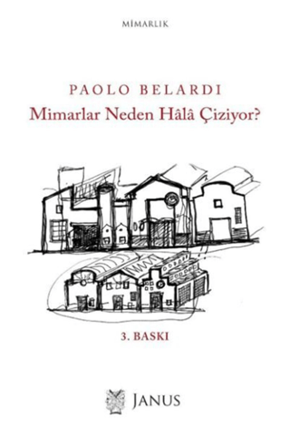 Mimarlar Neden Hala Çiziyor? Paolo Belardi