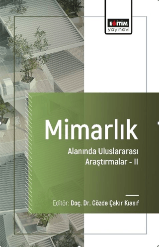 Mimarlık Alanında Uluslararası Araştırmalar 2 Kolektif