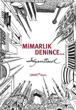 Mimarlık Denince Doğan Hasol