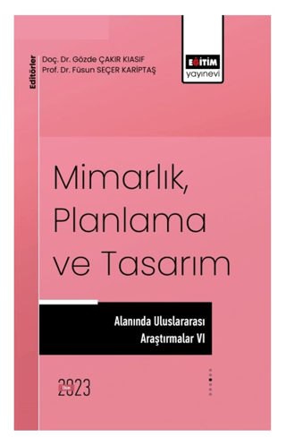 Mimarlık Planlama ve Tasarım Alanında Uluslararası Çalışmalar 6 Kolekt