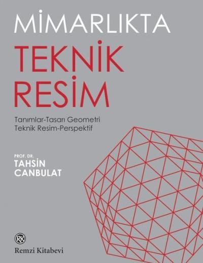 Mimarlıkta Teknik Resim: Tanımlar - Tasarı Geometri - Teknik Resim - P