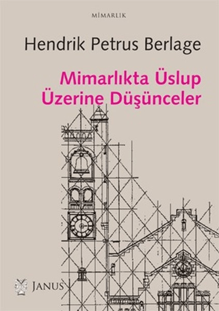 Mimarlıkta Üslup Üzerine Düşünceler Hendrik Petrus Berlage