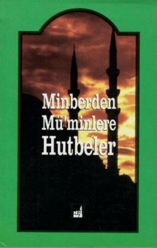 Minberden Mü'minlere Hutbeler Ahmet Bayer